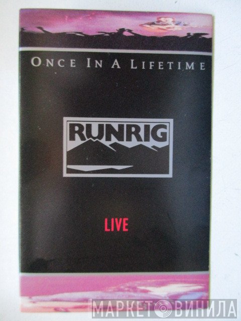 Runrig  - Once In A Lifetime