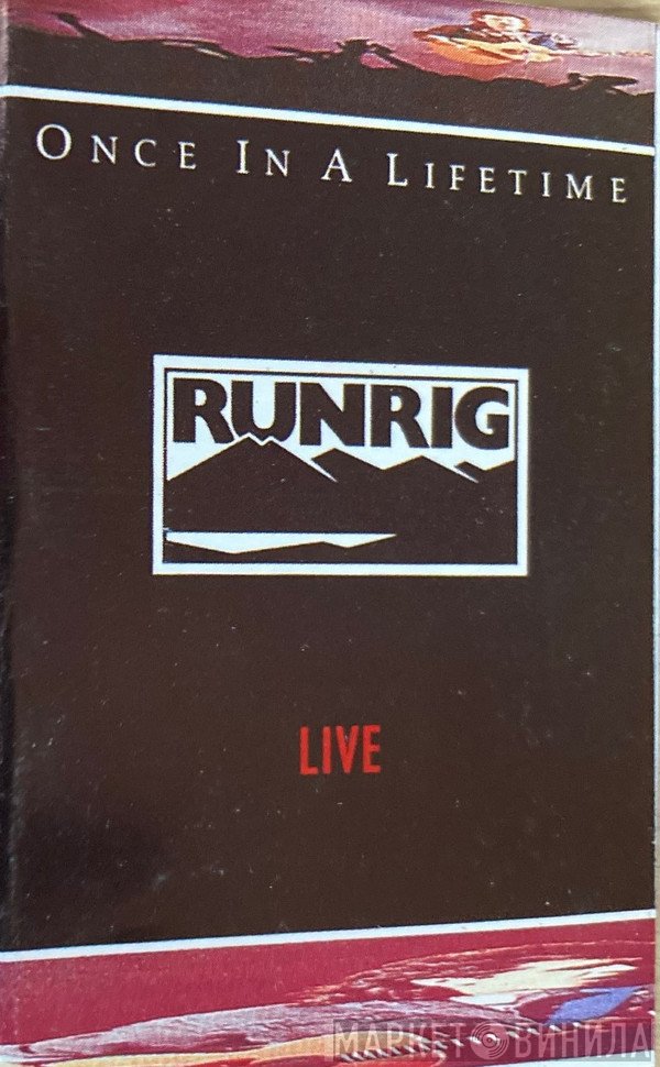 Runrig  - Once In A Lifetime