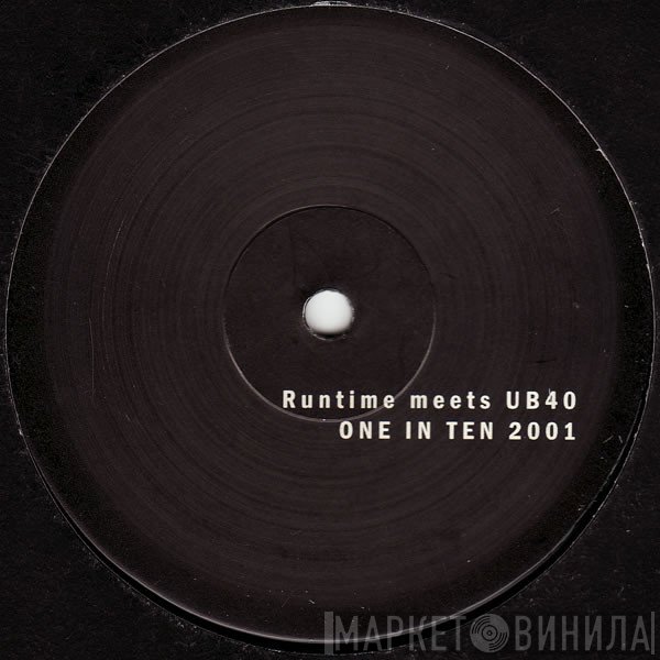 Runtime Meets UB40  - One In Ten 2001