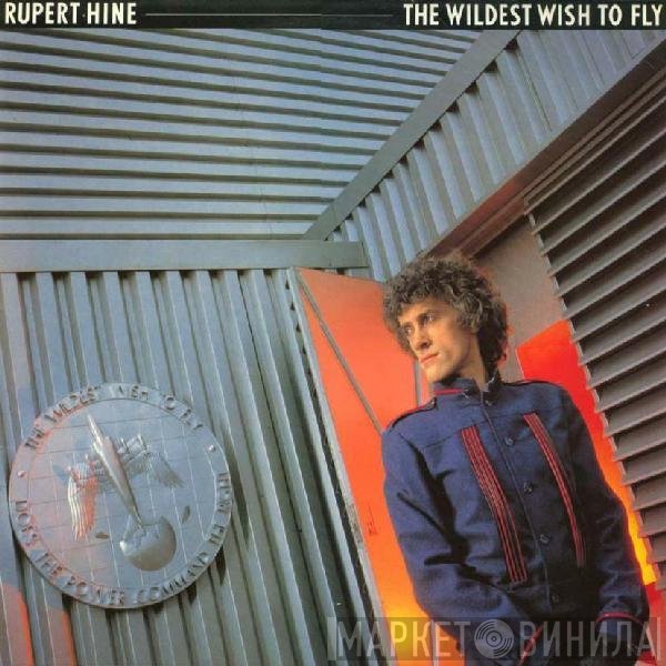 Rupert Hine  - The Wildest Wish To Fly