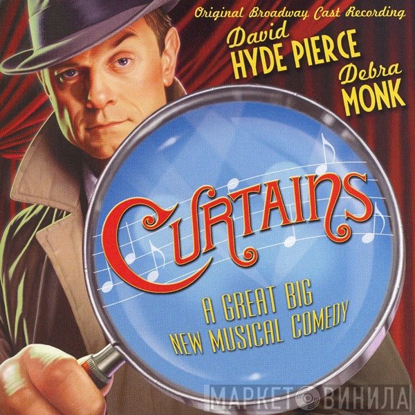 Rupert Holmes, Fred Ebb, John Kander - Curtains: A Great Big New Musical Comedy (Original Broadway Cast Recording)