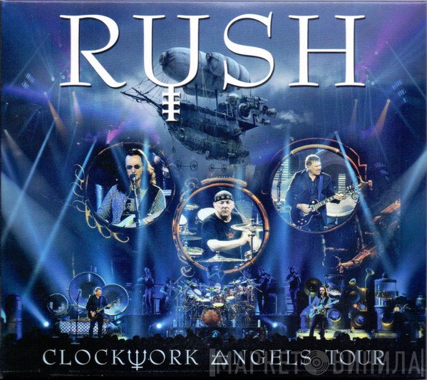 Rush  - Clockwork Angels Tour