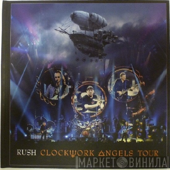 Rush  - Clockwork Angels Tour