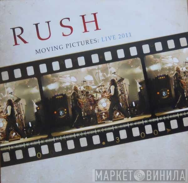 Rush  - Moving Pictures: Live 2011