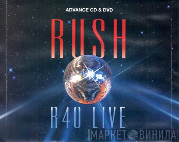 Rush  - R40 Live Advanced CD & DVD