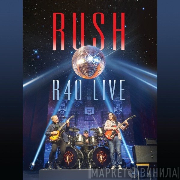 Rush  - R40 Live