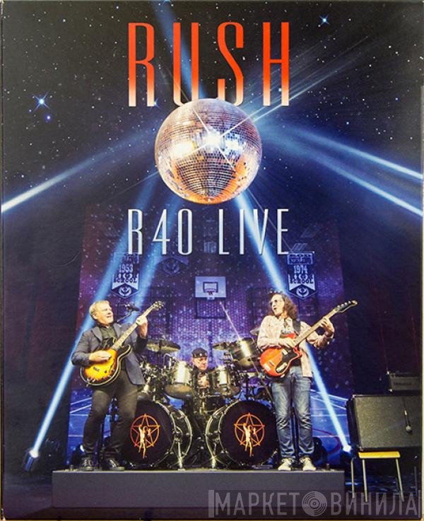 Rush  - R40 Live