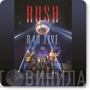 Rush  - R40 Live