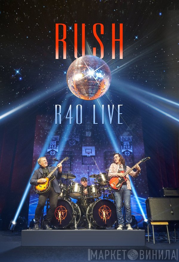 Rush  - R40 Live