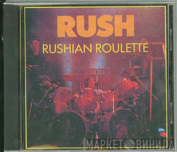 Rush  - Rushian Roulette