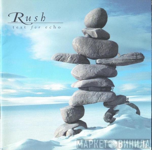 Rush  - Test For Echo
