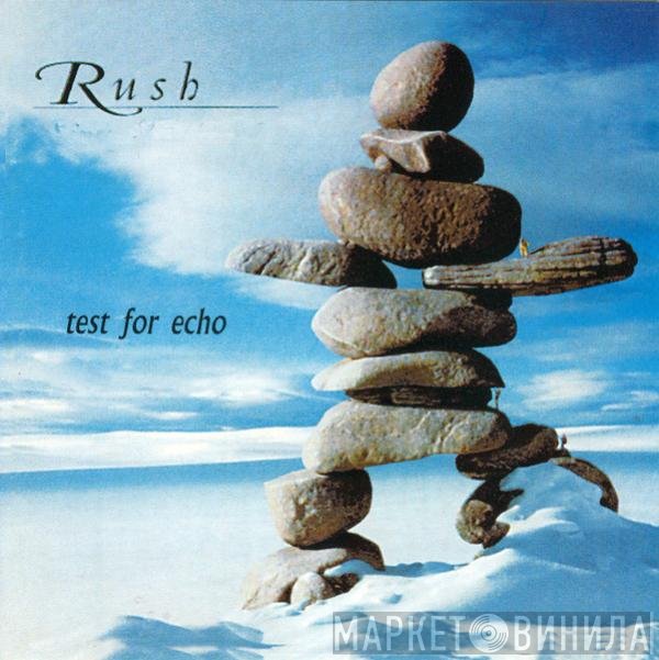 Rush  - Test For Echo
