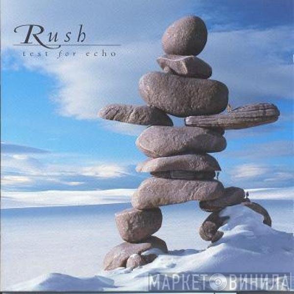 Rush  - Test For Echo