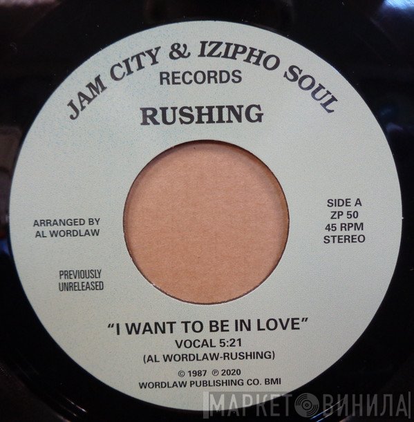 Rushing - I Want To Be In Love