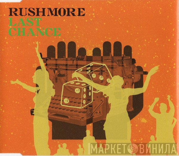 Rushmore - Last Chance