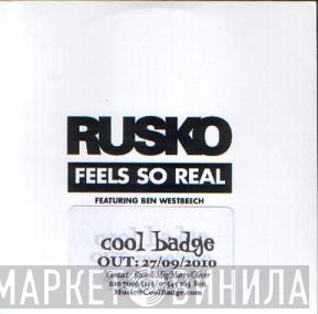 Rusko Featuring Ben Westbeech  - Feels So Real