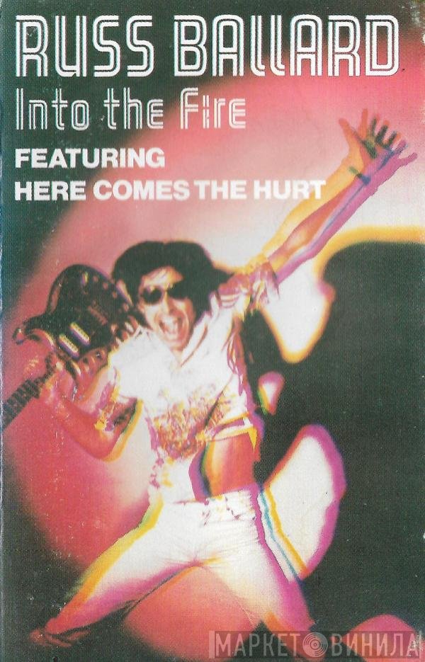Russ Ballard & The Barnet Dogs  - Into The Fire