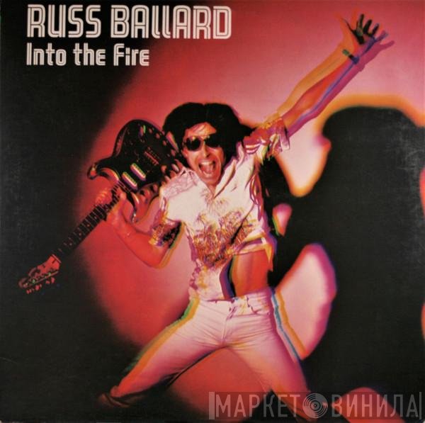 Russ Ballard & The Barnet Dogs  - Into The Fire