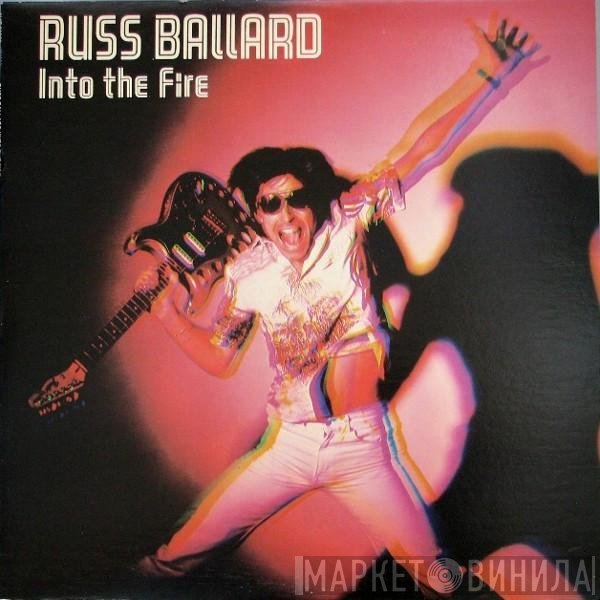 Russ Ballard & The Barnet Dogs  - Into The Fire
