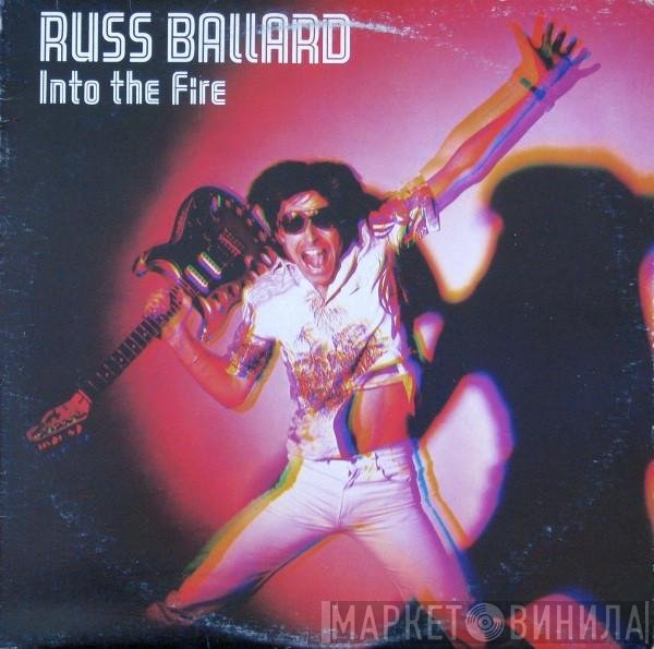 Russ Ballard & The Barnet Dogs  - Into The Fire