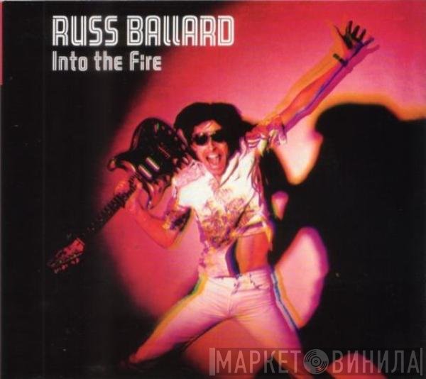 Russ Ballard, The Barnet Dogs - Into The Fire