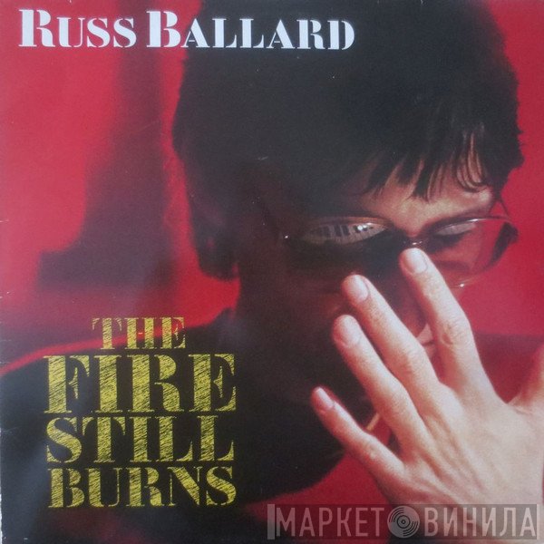 Russ Ballard - The Fire Still Burns