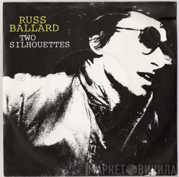 Russ Ballard  - Two Silhouettes
