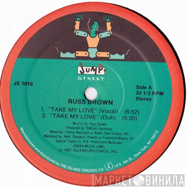 Russ Brown - Take My Love / Gotta Find A Way