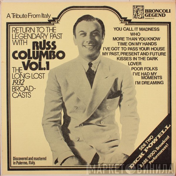 Russ Columbo, Dick Powell  - Russ Columbo Vol. 1: The Long Lost 1932 Broadcasts / Dick Powell 'Live' 1934