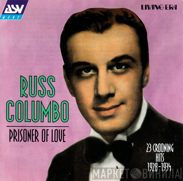 Russ Columbo - Prisoner Of Love