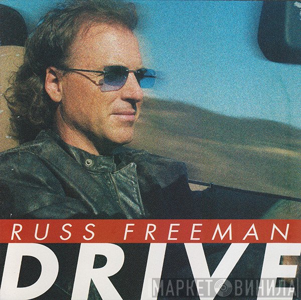 Russ Freeman   - Drive