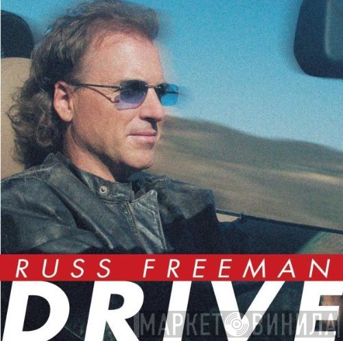 Russ Freeman   - Drive