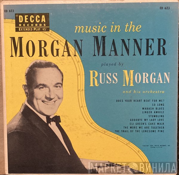 Russ Morgan And His Orchestra  - Music In The Morgan Manner