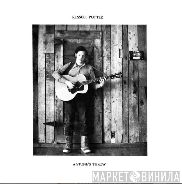 Russell Potter - A Stone's Throw