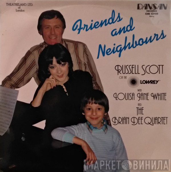 Russell Scott , Louisa Jane White, The Brian Dee Quartet - Friends And Neighbours