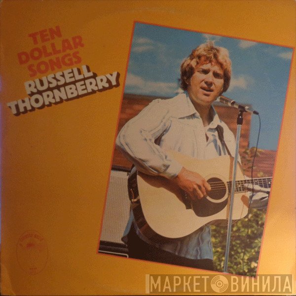 Russell Thornberry - Ten Dollar Songs