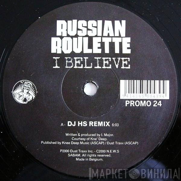 Russian Roulette  - I Believe