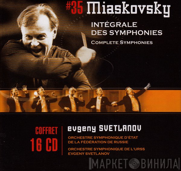 Russian State Symphony Orchestra, Evgeni Svetlanov, Nikolai Myaskovsky - Intégrale Des Symphonies (Complete Symphonies)