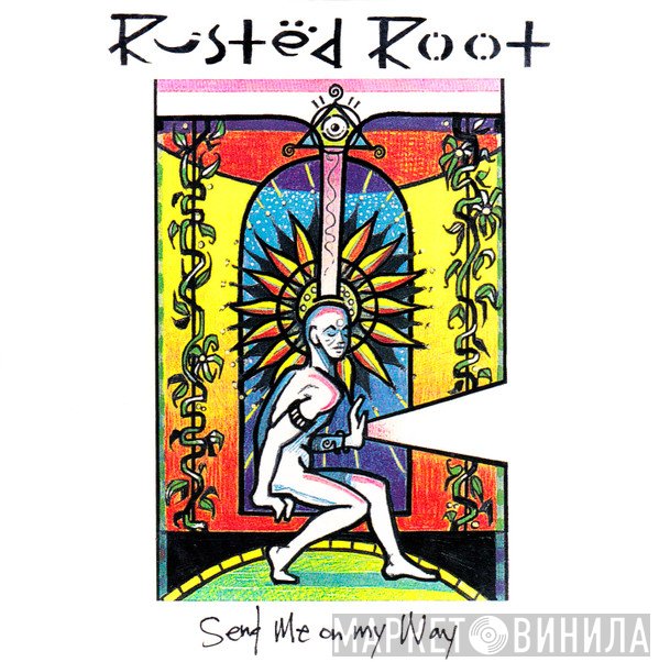 Rusted Root  - Send Me On My Way