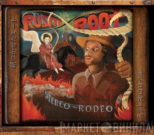 Rusted Root  - Stereo Rodeo