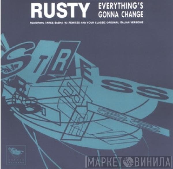 Rusty - Everything's Gonna Change