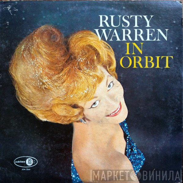 Rusty Warren  - Rusty Warren In Orbit