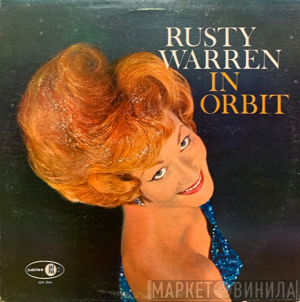 Rusty Warren  - Rusty Warren In Orbit