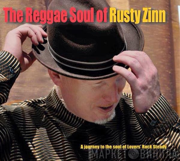 Rusty Zinn - Reggae Soul Of Rusty Zinn