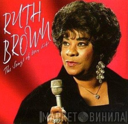 Ruth Brown - The Songs Of My Life