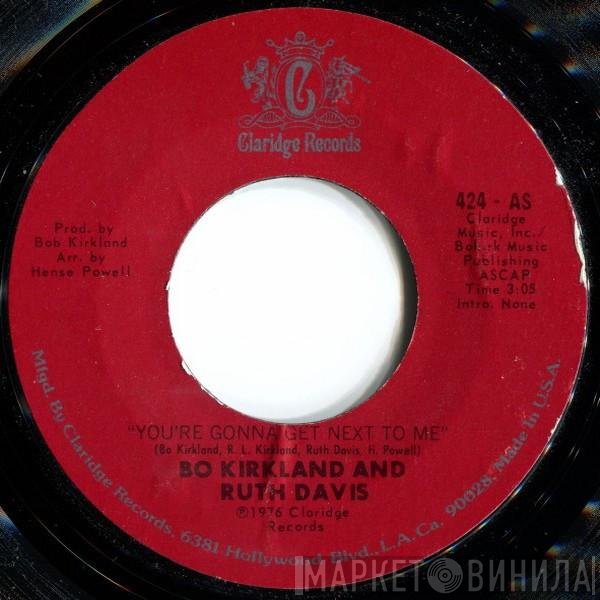 Ruth Davis, Bo Kirkland - You're Gonna Get Next To Me / Stay Out My Kitchen