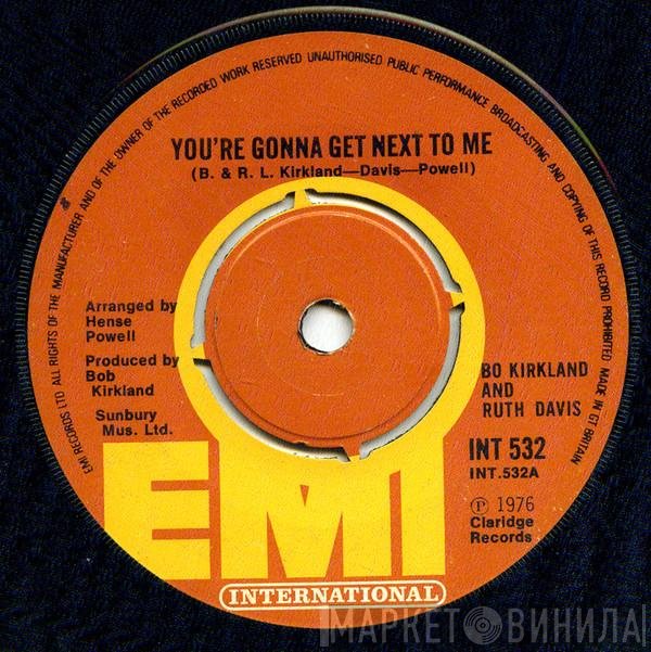 Ruth Davis, Bo Kirkland - You're Gonna Get Next To Me