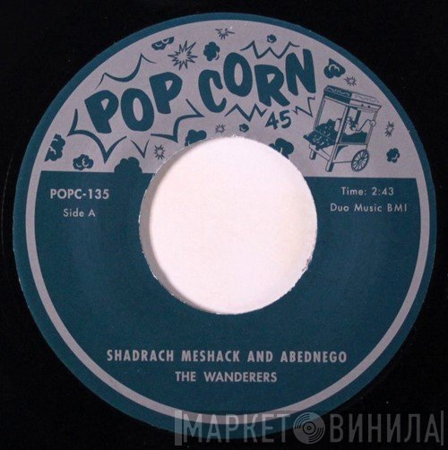 Ruth Price, The Wanderers  - Shadrach Meshack and Abednego / Shadrach