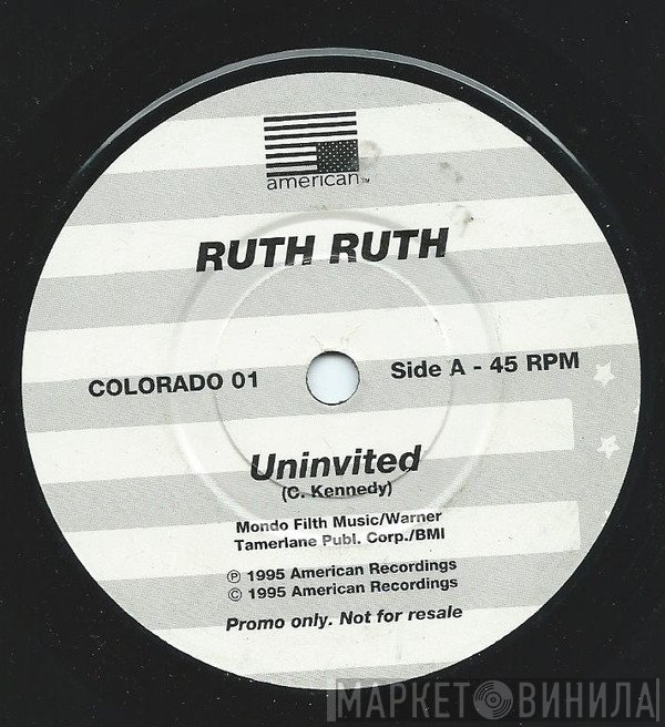 Ruth Ruth - Uninvited