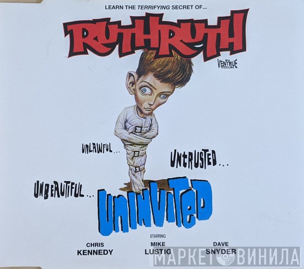 Ruth Ruth - Uninvited